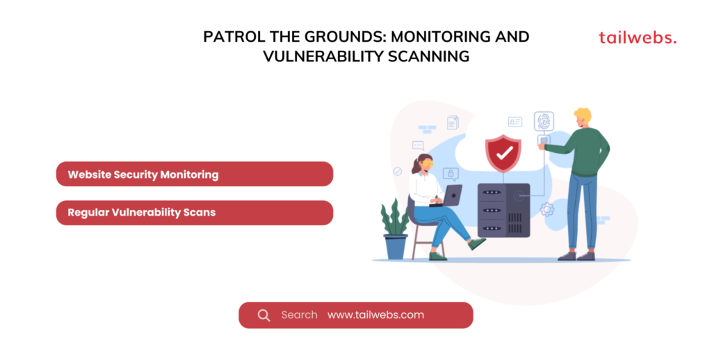 Patrol the Grounds: Monitoring and Vulnerability Scanning