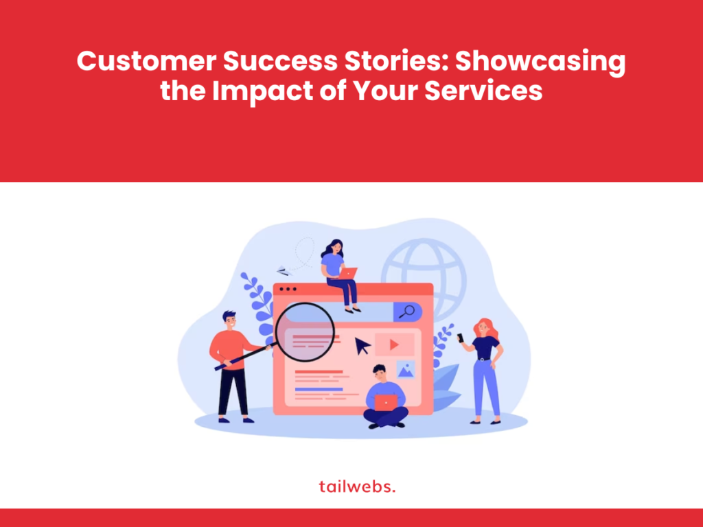 customer-success-stories-showcasing-the-impact-of-your-services