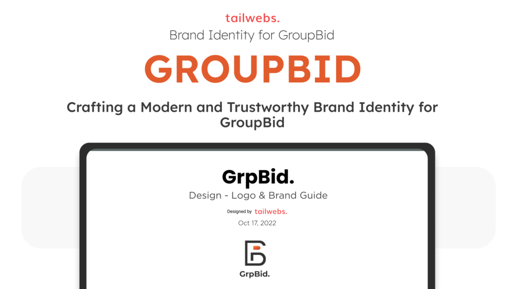 Tailwebs: Crafting a Modern and Trustworthy Brand Identity for GroupBid