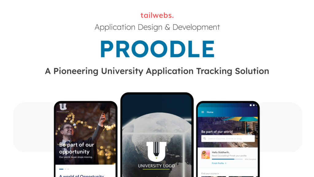 Proodle’s Transformation with Tailwebs: A Pioneering University Application Tracking Solution