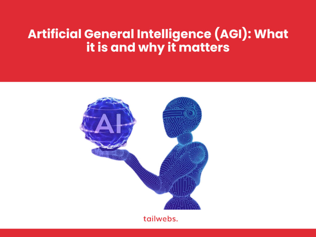 Artificial General Intelligence (AGI): What it is and why it matters in 2024