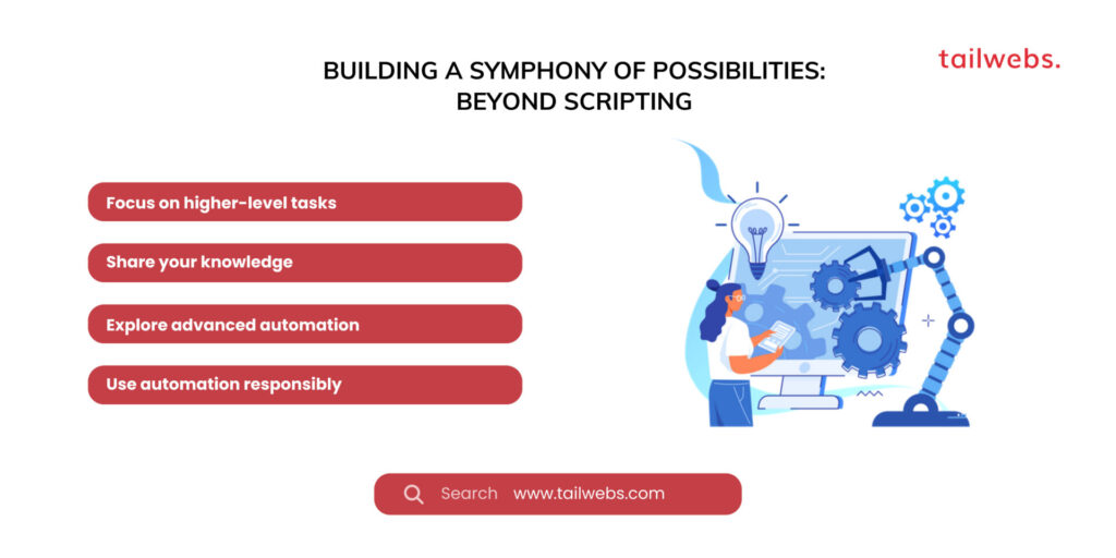 building a symphony of possibilities beyond scripting