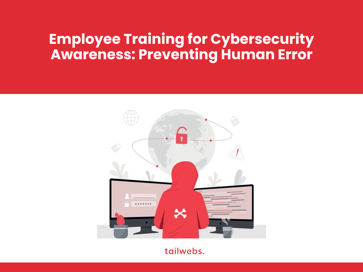 employee-training-for-cybersecurity-awareness-preventing-human-error