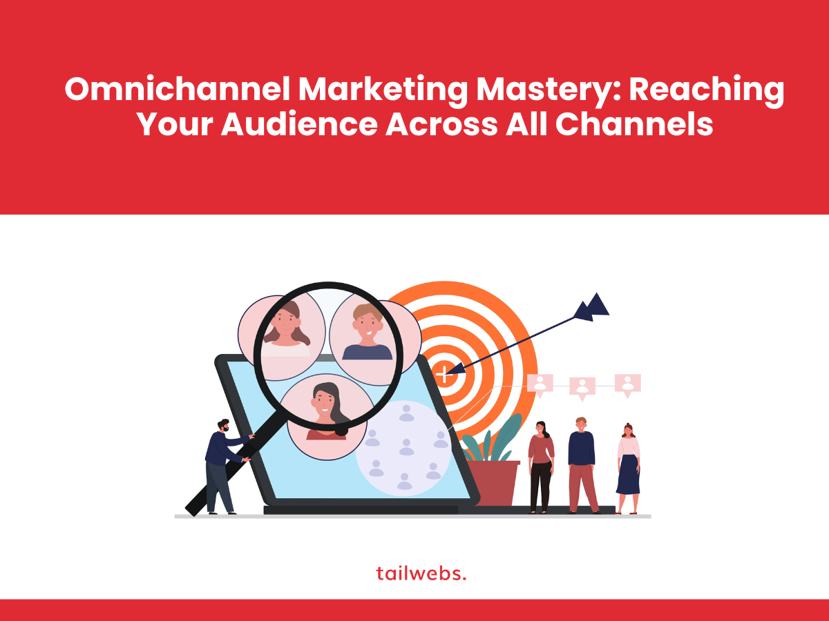 omnichannel-marketing-mastery-reaching-your-audience-across-all-channels