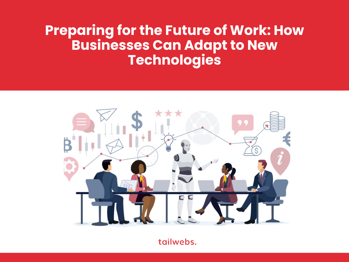 preparing-for-the-future-of-work-how-businesses-can-adapt-to-new-technologies