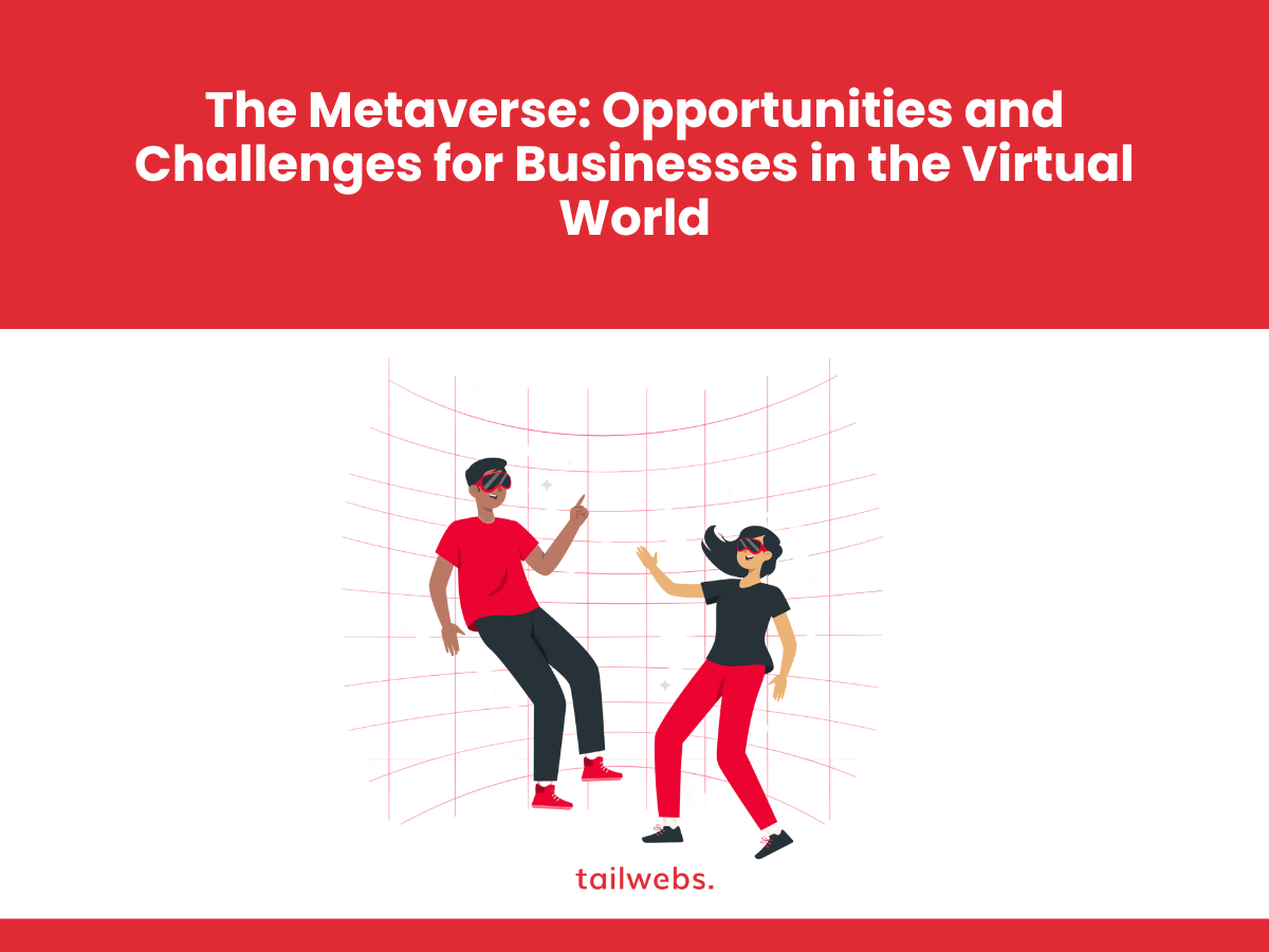 the-metaverse-opportunities-and-challenges-for-businesses-in-the-virtual-world