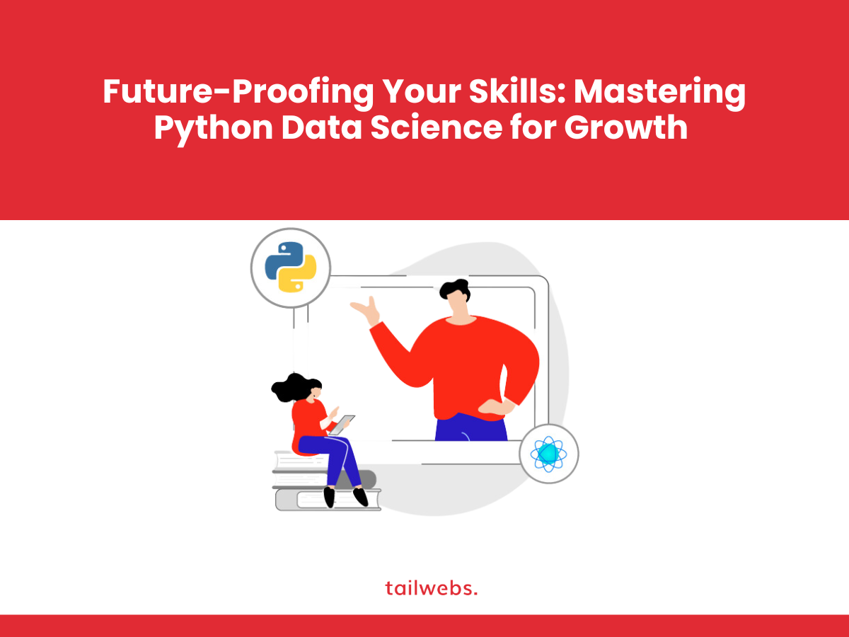 future proofing your skills mastering python data science for growth