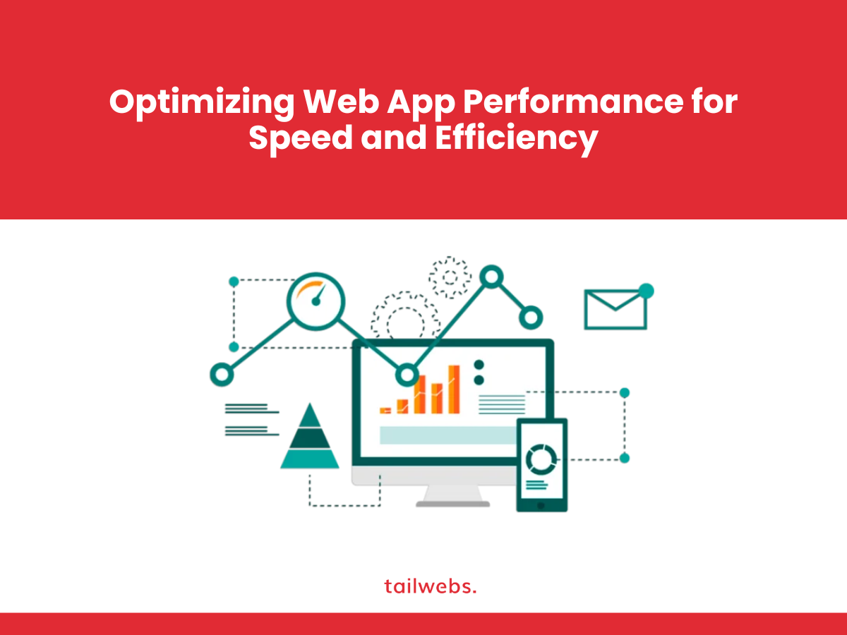 optimizing web app performance for speed and efficiency