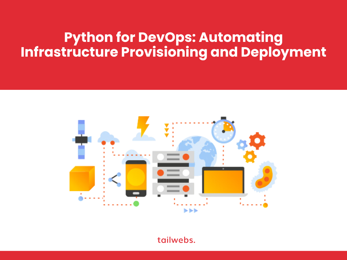python for devops automating infrastructure provisioning and deployment